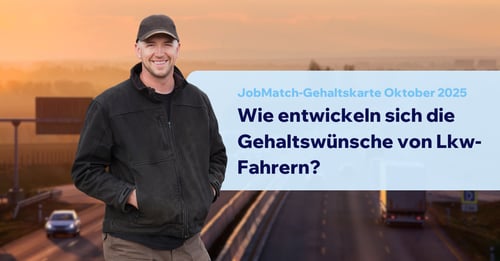 Wie entwickeln sich die Gehaltswuensche von Lkw-Fahrern?