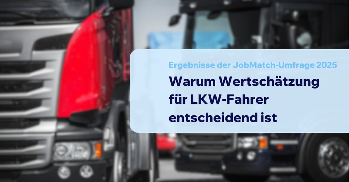 Warum Wertschaetzung für LKW-FAhrer entscheidend ist