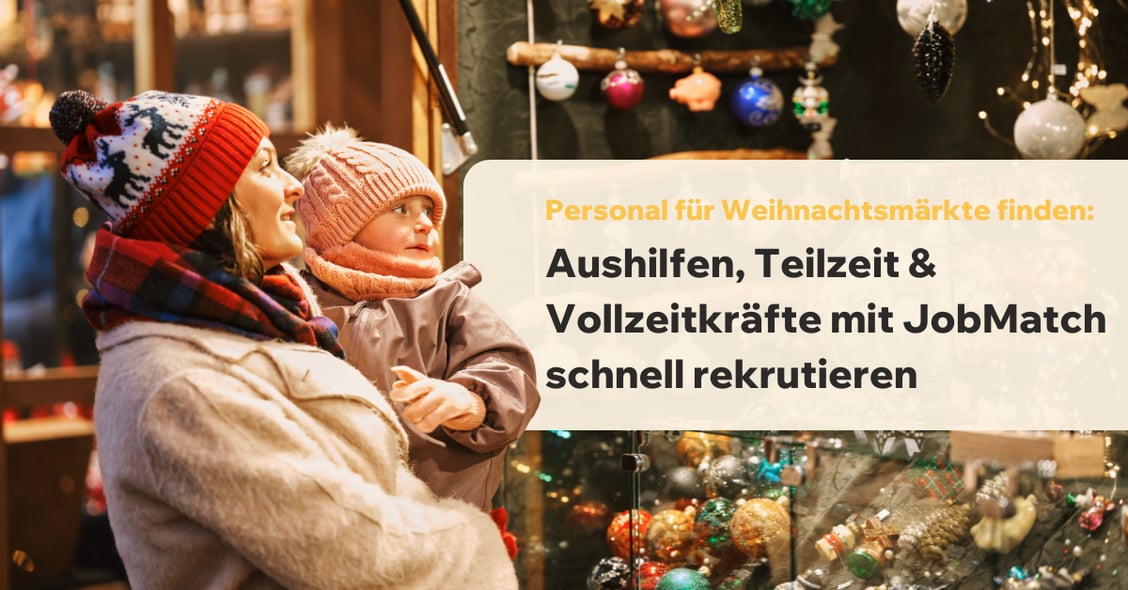 Personal für Weihnachtsmärkte finden: Aushilfen, Teilzeit & Vollzeitkräfte mit JobMatch schnell rekrutieren