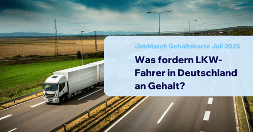 Wie haben sich die Gehaltsforderungen von LKW-Fahrern im Juli 2025 entwickelt?