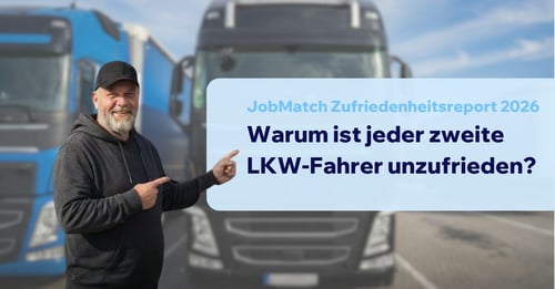 LKW-Fahrer Zufriedenheitsreport 2026 - Warum ist jeder zweite LKW-Fahrer unzufrieden?