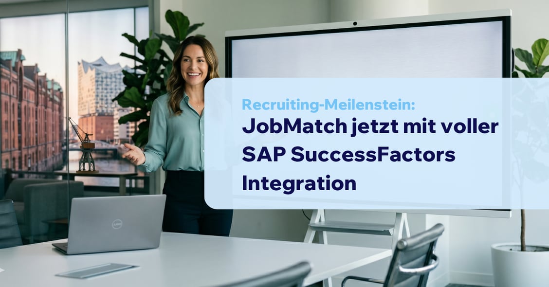 Recruiting-Meilenstein: JobMatch jetzt mit voller SAP SuccessFactors Integration