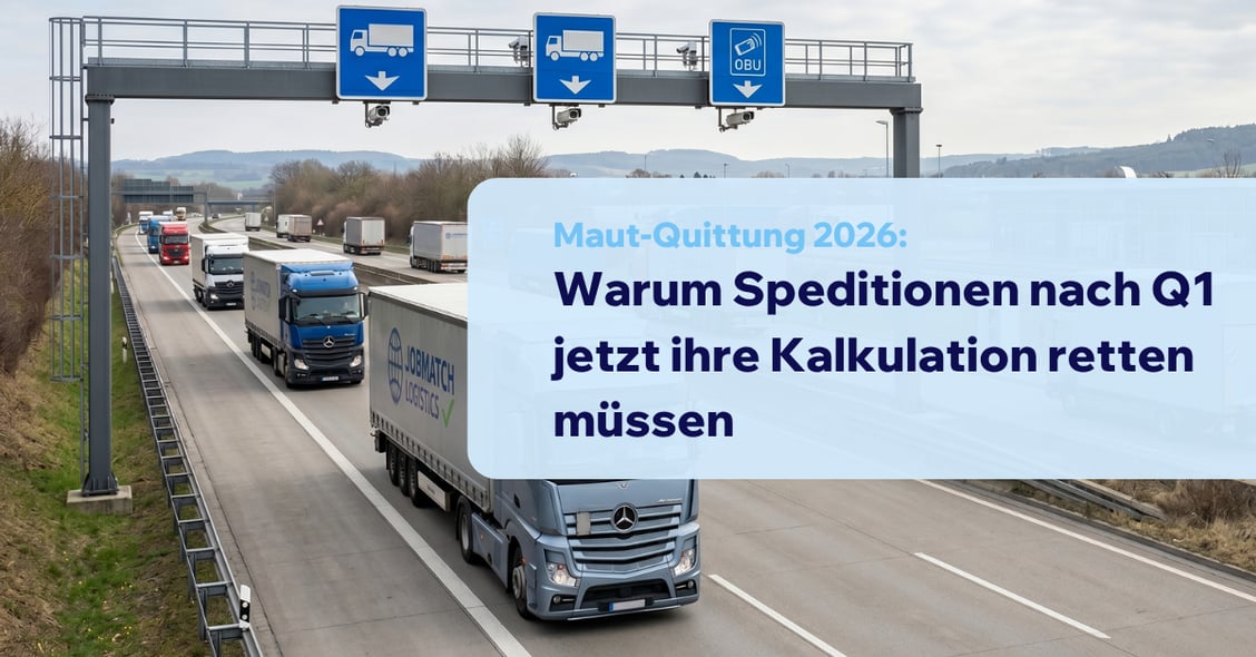 Maut-Quittung 2026: Warum Speditionen nach Q1 jetzt ihre Kalkulation retten müssen
