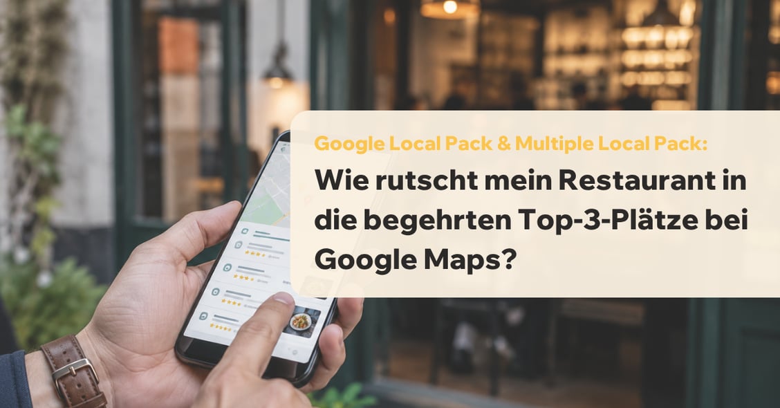 Google Local Pack für Restaurants: Top-3 bei Google Maps