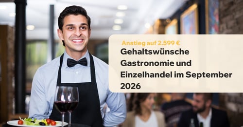 Gehaltswünsche Dienstleistung & Einzelhandel September 2026