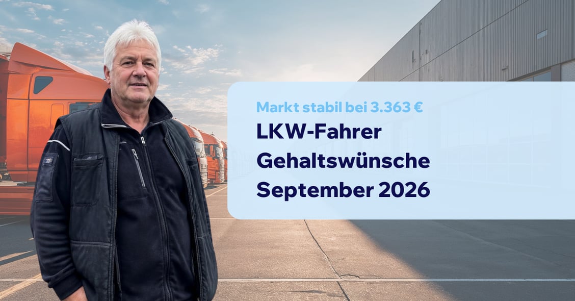 LKW-Fahrer Gehaltswünsche September 2026: Markt stabil bei 3.363 €