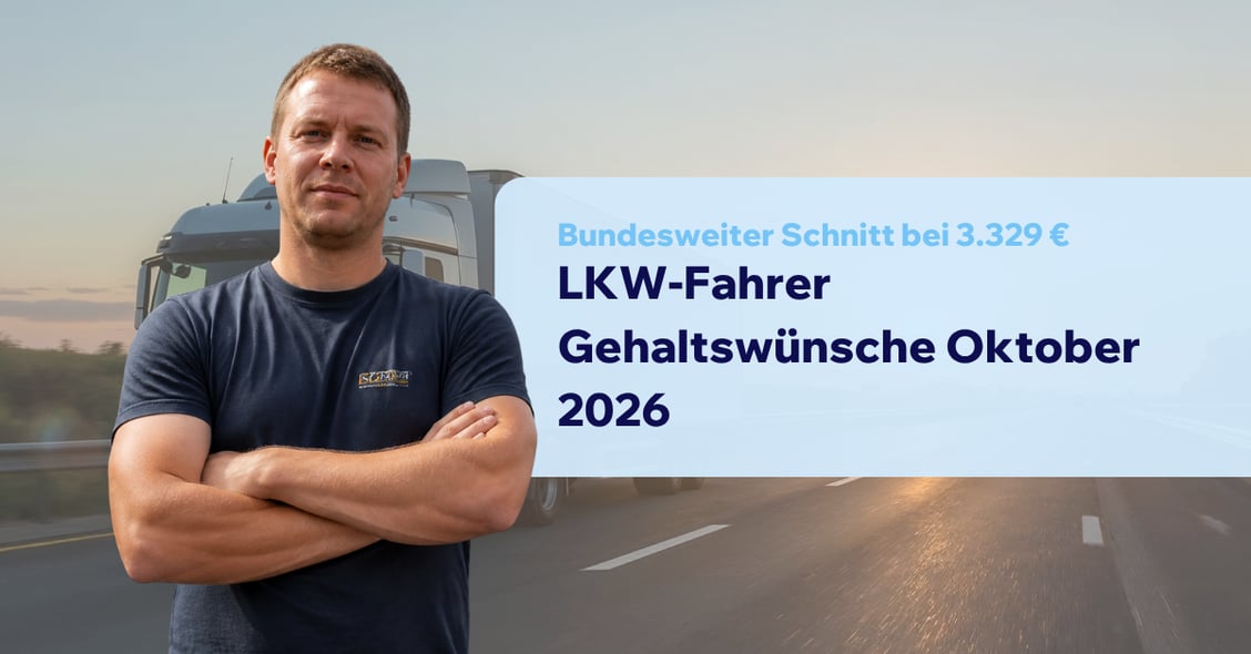 LKW-Fahrer Gehaltswünsche Oktober 2026: Bundesweiter Schnitt bei 3.329 €