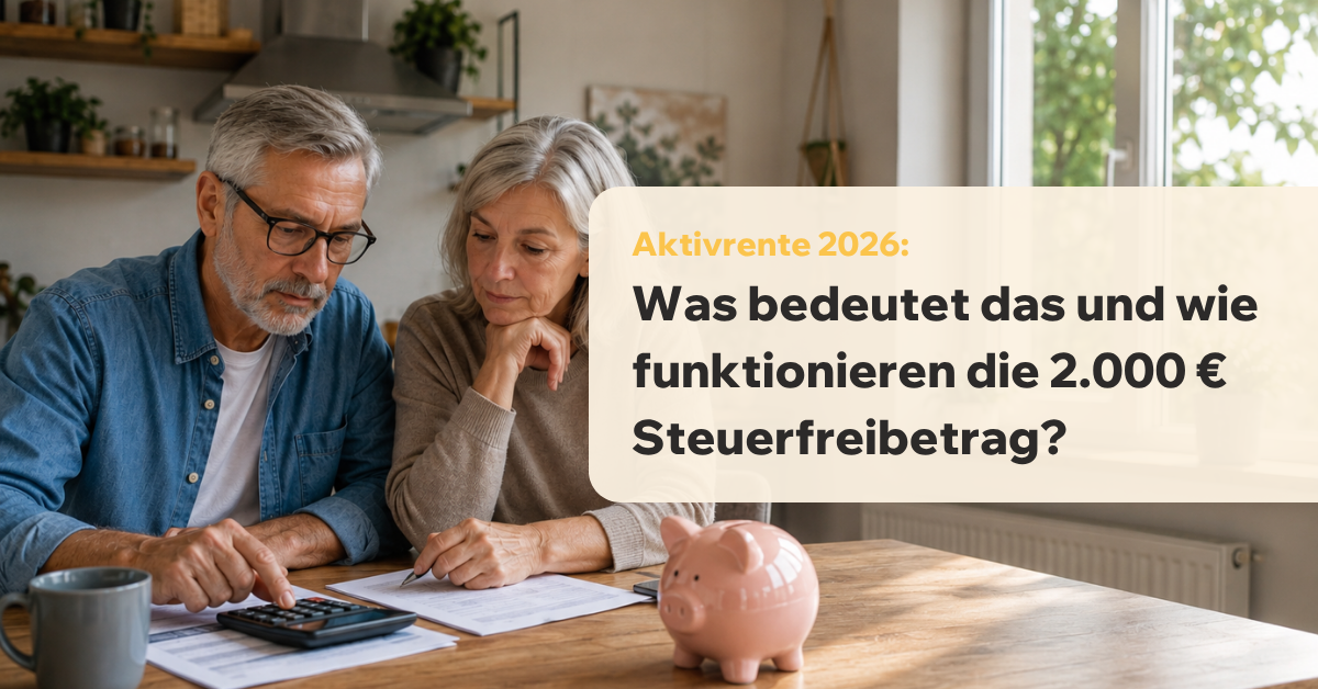 Aktivrente 2026: Was bedeutet das und wie funktionieren die 2.000 € Steuerfreibetrag?