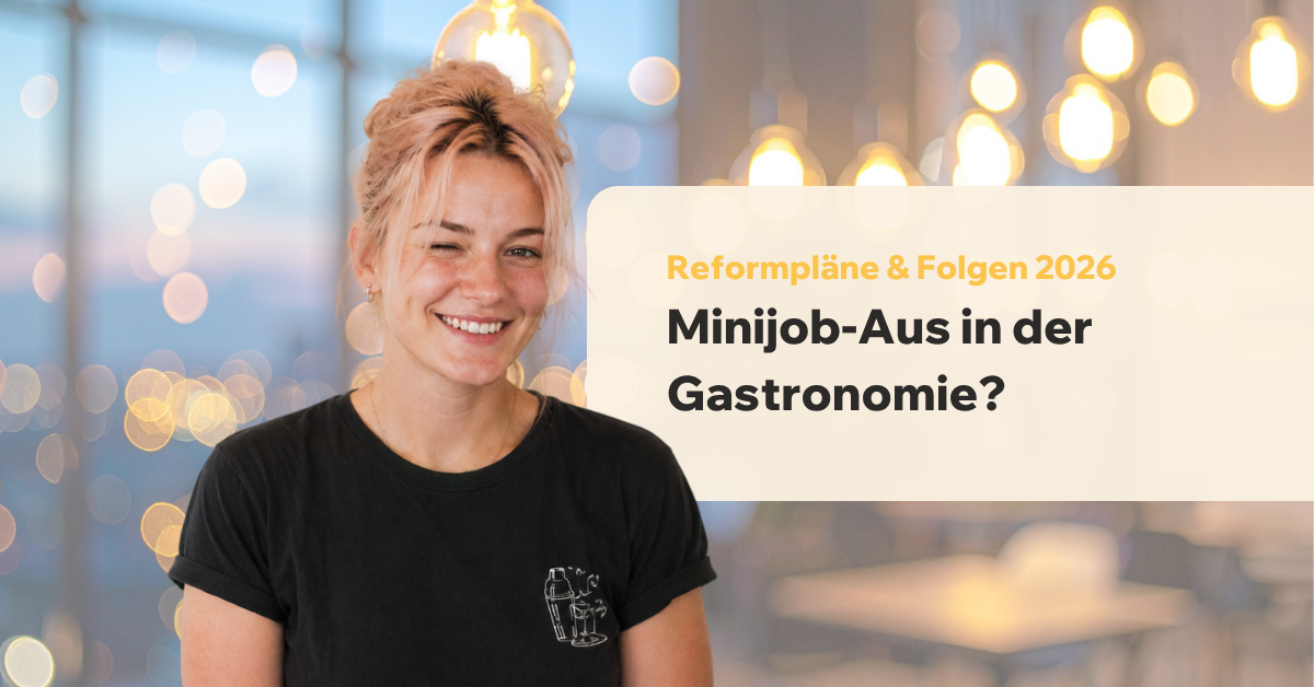 Minijob-Aus in der Gastronomie? Reformpläne & Folgen 2026