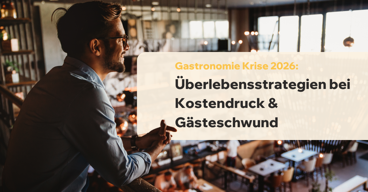 Gastronomie Krise 2026: Überlebensstrategien bei Kostendruck & Gästeschwund