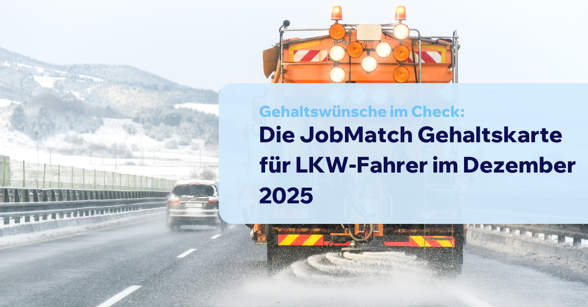 JobMatch Gehaltskarte Dezember 2025: So sehen die Gehaltswünsche von LKW-Fahrern aktuell aus