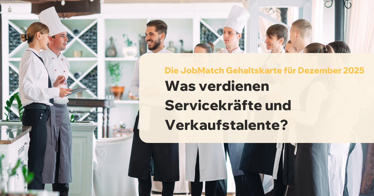 Was verdienen Servicekräfte und Verkaufstalente? Die JobMatch Gehaltskarte für Dezember 2025