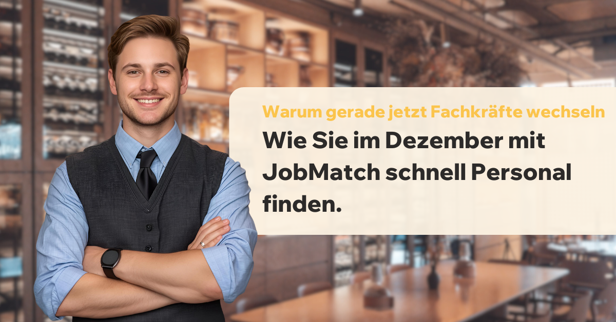 Warum gerade jetzt Fachkräfte wechseln – und wie Sie im Dezember mit JobMatch schnell Personal finden